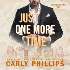Just One More Time by Carly Phillips audiobook