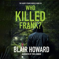 Who Killed Frank? by Blair Howard audiobook