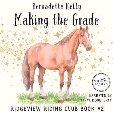 Making the Grade by Bernadette Kelly audiobook