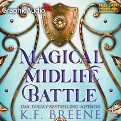 Magical Midlife Battle [Dramatized Adaptation] by K. F. Breene audiobook