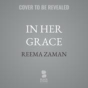 In Her Grace by  Reema Zaman audiobook