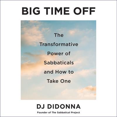 Big Time Off by DJ DiDonna audiobook