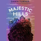 The Majestic Hills by  Dawn Turner audiobook
