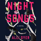Night Songs by  Alli Dyer audiobook