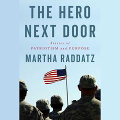 The Hero Next Door by Martha Raddatz audiobook