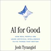 AI For Good by  Josh Tyrangiel audiobook