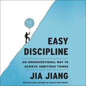 Easy Discipline by  Jia Jiang audiobook