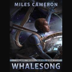 Whalesong by Miles Cameron audiobook