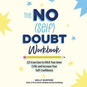 The No (Self) Doubt Workbook by  Molly Burford audiobook
