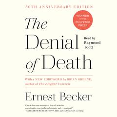 The Denial of Death by Ernest Becker audiobook