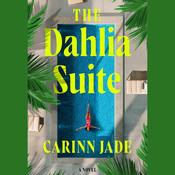 Dahlia Suite by  Carinn Jade audiobook