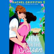 Just for the Season by  Rachel Griffiths audiobook