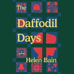 The Daffodil Days by Helen Bain audiobook