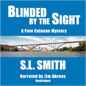 Blinded by the Sight by  S.L. Smith audiobook