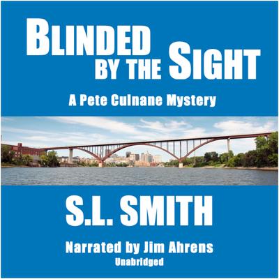 Blinded by the Sight by S.L. Smith audiobook