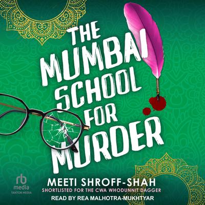 The Mumbai School for Murder by Meeti Shroff-Shah audiobook