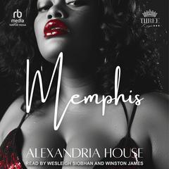 Memphis by Alexandria House audiobook