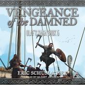 Vengeance of the Damned by  Eric Schumacher audiobook