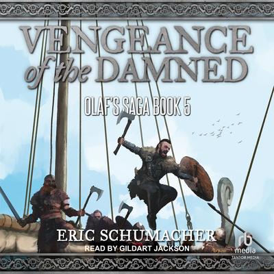 Vengeance of the Damned by Eric Schumacher audiobook