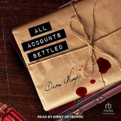 All Accounts Settled by Drew Hayes audiobook