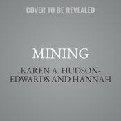 Mining by  Karen A. Hudson-Edwards audiobook