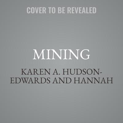 Mining by Karen A. Hudson-Edwards audiobook