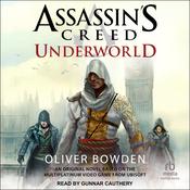 Assassin's Creed: Underworld by  Oliver Bowden audiobook