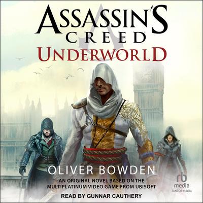 Assassin's Creed: Underworld by Oliver Bowden audiobook