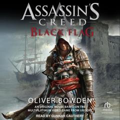 Assassin's Creed: Black Flag by Oliver Bowden audiobook