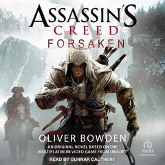 Assassin's Creed: Forsaken by Oliver Bowden audiobook