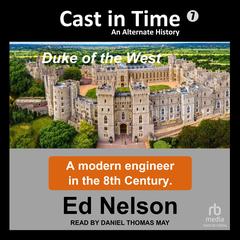Cast In Time Book 7 by Ed Nelson audiobook