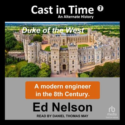 Cast In Time Book 7 by Ed Nelson audiobook