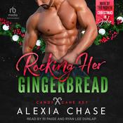 Rocking Her Gingerbread by  Alexia Chase audiobook