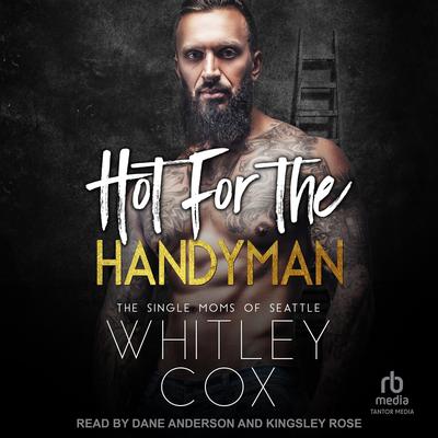 Hot For The Handyman by Whitley Cox audiobook