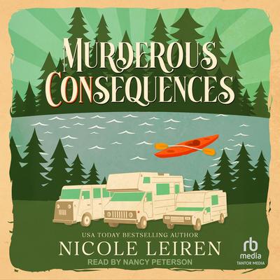 Murderous CONsequences by Nicole Leiren audiobook