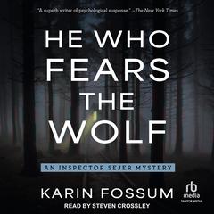 He Who Fears the Wolf by Karin Fossum audiobook