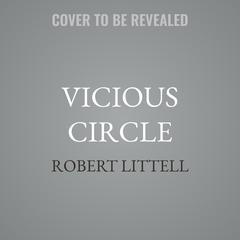 Vicious Circle by Robert Littell audiobook