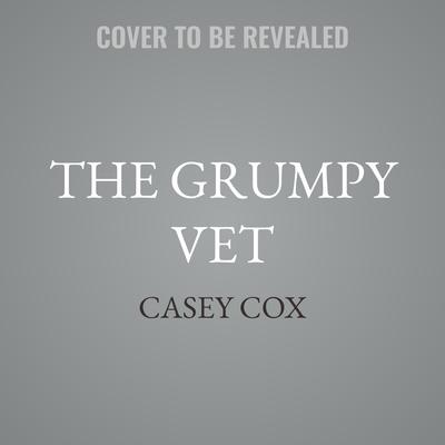 The Grumpy Vet by Casey Cox audiobook