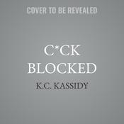 C*ck Blocked by  K.C. Kassidy audiobook