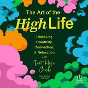 The Art of The High Life by  Clark Campbell audiobook
