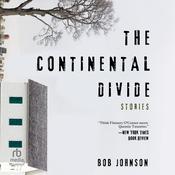 The Continental Divide by  Bob Johnson audiobook