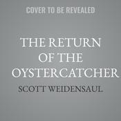 The Return of the Oystercatcher by  Scott Weidensaul audiobook