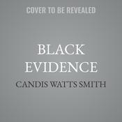 Black Evidence by  Candis Watts Smith audiobook