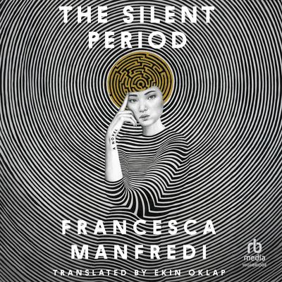 The Silent Period by Francesca Manfredi audiobook