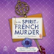 In the Spirit of French Murder by  Colleen Cambridge audiobook