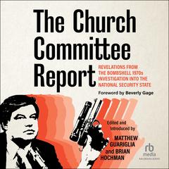 The Church Committee Report by Matthew Guariglia audiobook