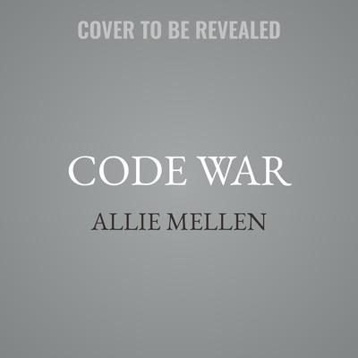 Code War by Allie Mellen audiobook
