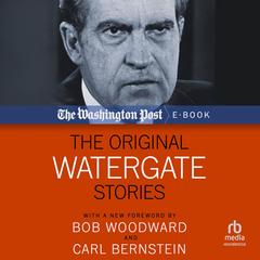 The Original Watergate Stories by the Washington Post audiobook