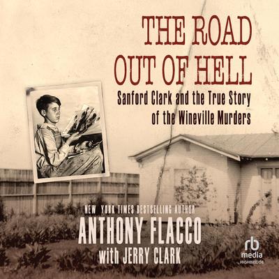 The Road Out of Hell by Anthony Flacco audiobook