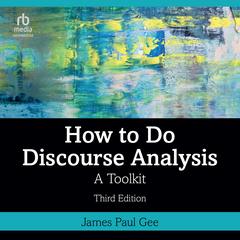 How to Do Discourse Analysis by James Paul Gee audiobook